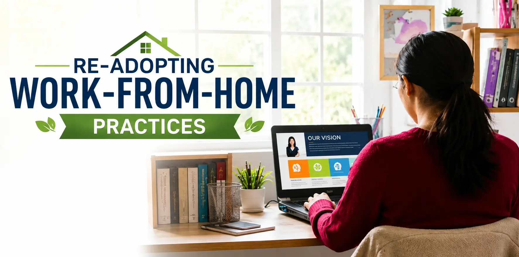Re-adopting Work-from-Home Practices